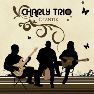 Charly Trio "Otantik" (album)